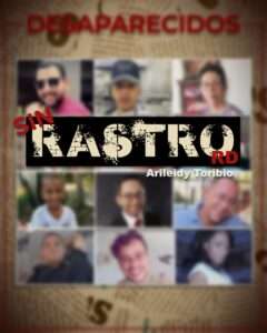 “Sin rastro RD”: El proyecto de Arileidy Toribio que da voz a los desaparecidos en República Dominicana