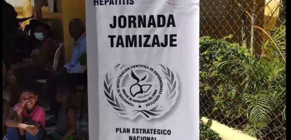 Realizan operativo de prevención y erradicación de la hepatitis en Dajabón
