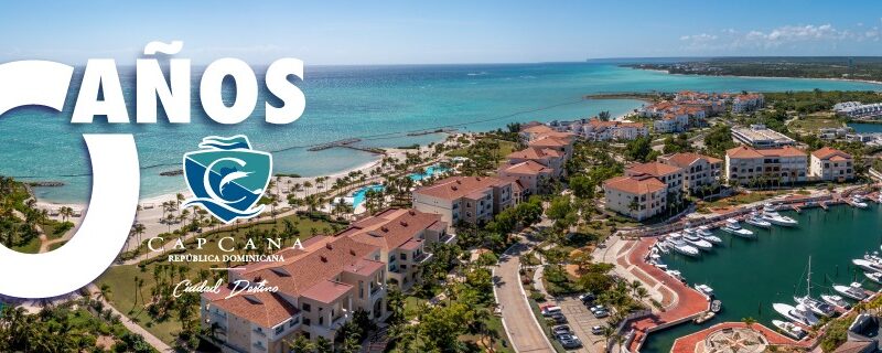 Cap Cana se consolida como el mayor destino hotelero de lujo del Caribe