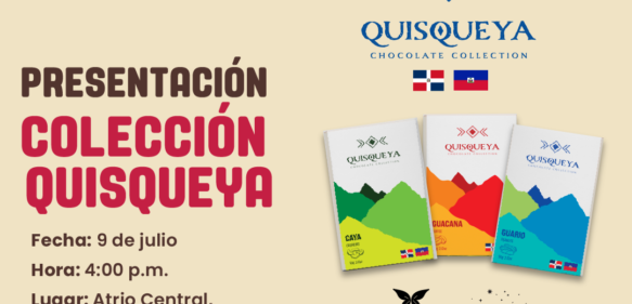 Presentarán Colección de chocolate Quisqueya, en el marco del Diálogo cultural binacional