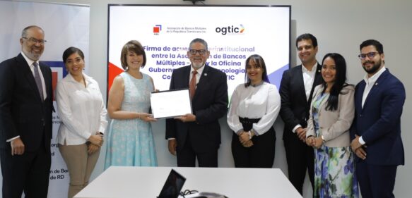 ABA y OGTIC firman acuerdo de cooperación para fomentar la economía digital en la banca dominicanaa