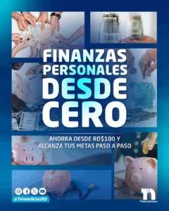 Finanzas personales desde cero ahorra desde RD$100 y alcanza tus metas paso a paso