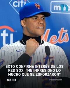 Soto confirma interés de los Red Sox: “Me impresionó lo mucho que se esforzaron”