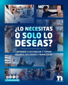 ¿Lo necesitas o solo lo deseas? Aprende a distinguir y tomar mejores decisiones financieras 