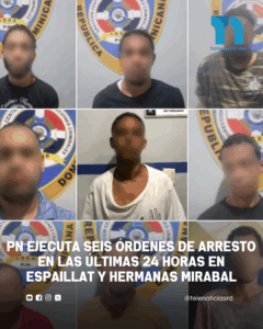 Policía Nacional ejecuta al menos seis órdenes de arresto en las últimas 24 horas en Espaillat y Hermanas Mirabal