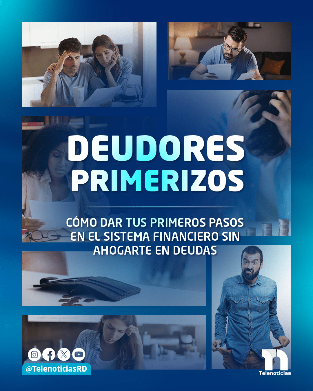 Deudores primerizos: cómo dar tus primeros pasos en el sistema financiero sin ahogarte en deudas